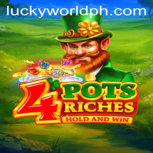 Unveiling 4potsriches: A Dive into the World of Lucky World