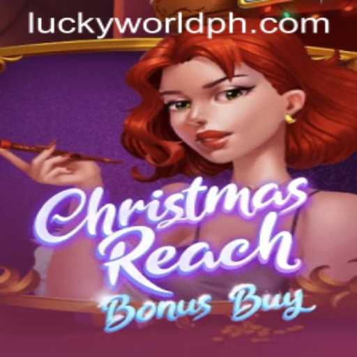 ChristmasReachBonusBuy: Dive into the Festive World of Lucky World