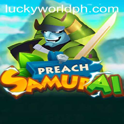 Exploring the Enchanting Universe of PreachSamurai and Lucky World